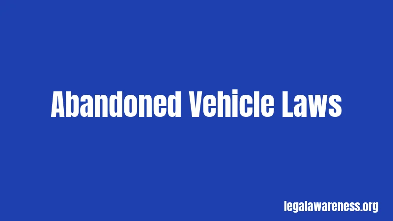 Abandoned Vehicle Laws