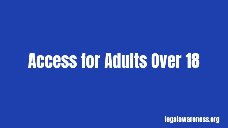 Access for Adults Over 18