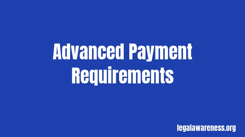 Advanced Payment Requirements
