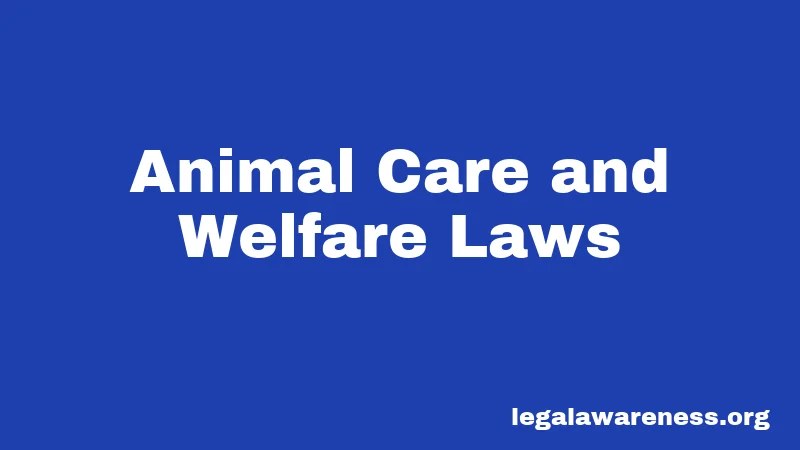 Animal Care and Welfare Laws