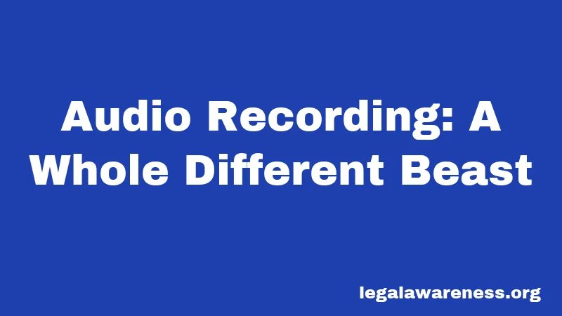 Audio Recording: A Whole Different Beast