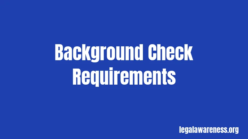 Background Check Requirements