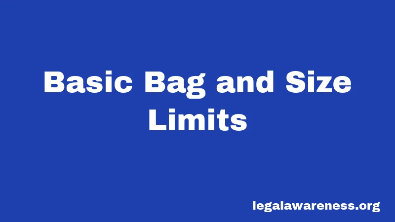 Basic Bag and Size Limits