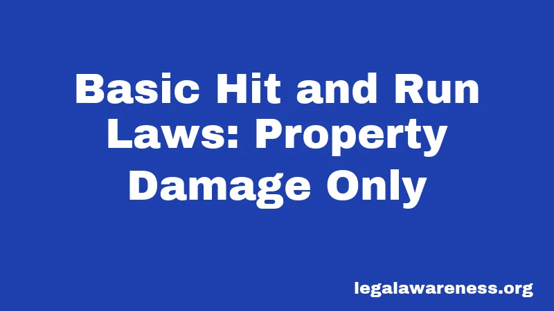 Basic Hit and Run Laws: Property Damage Only