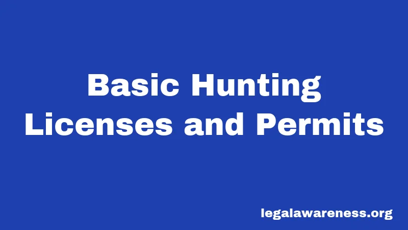Basic Hunting Licenses and Permits