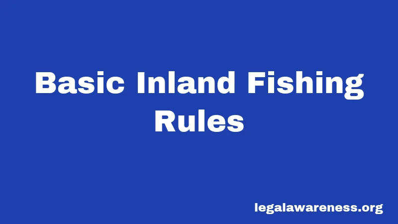 Basic Inland Fishing Rules