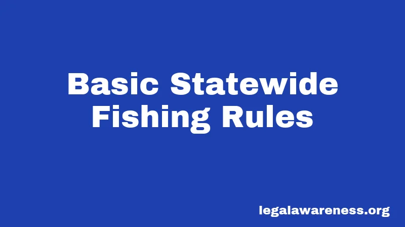 Basic Statewide Fishing Rules