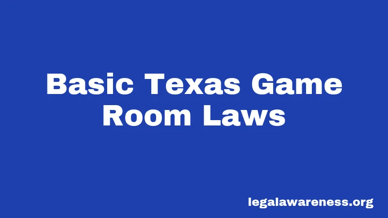 Basic Texas Game Room Laws
