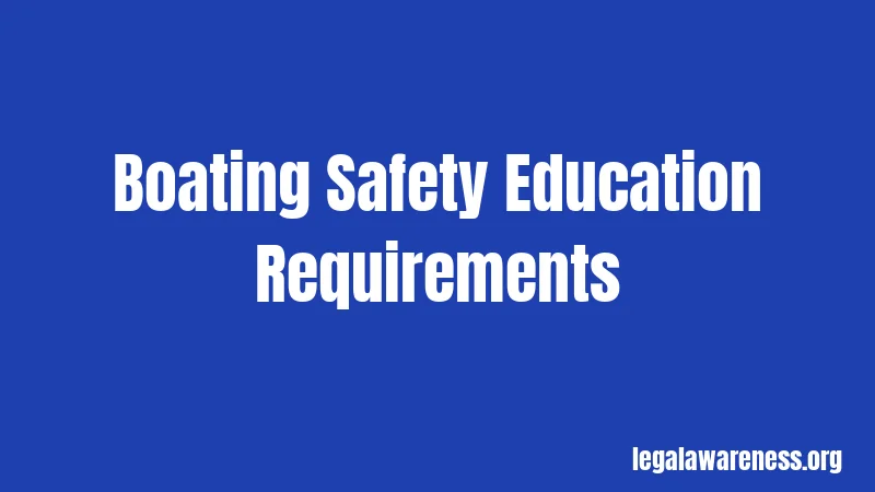Boating Safety Education Requirements