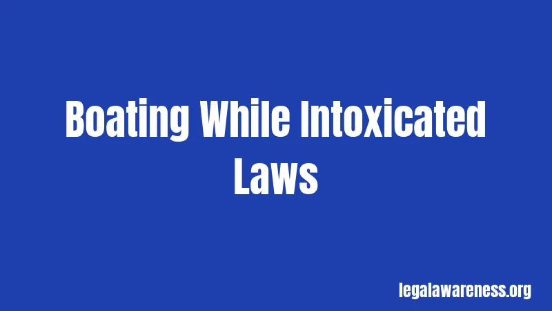 Boating While Intoxicated Laws