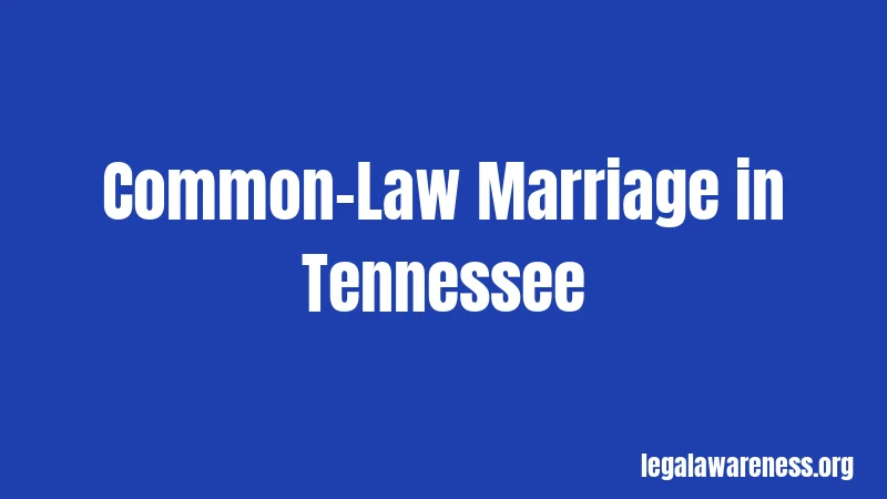 Common-Law Marriage in Tennessee