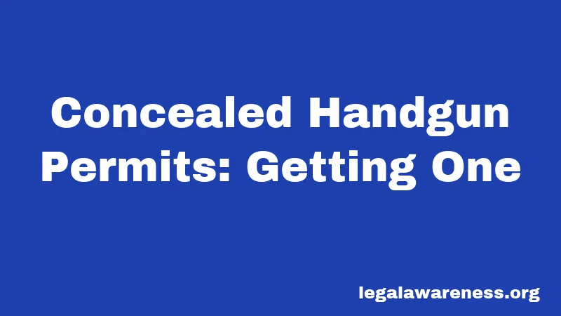 Concealed Handgun Permits: Getting One
