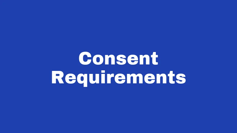 Consent Requirements