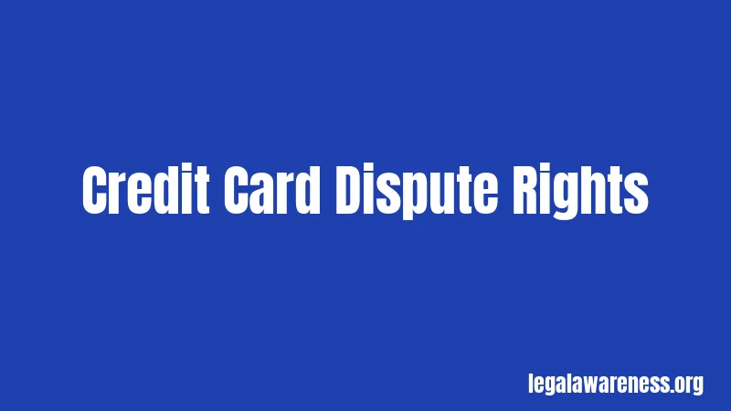 Credit Card Dispute Rights