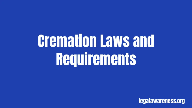 Cremation Laws and Requirements