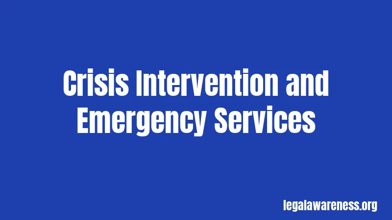 Crisis Intervention and Emergency Services