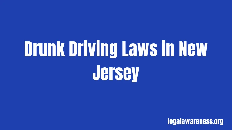 Drunk Driving Laws in New Jersey