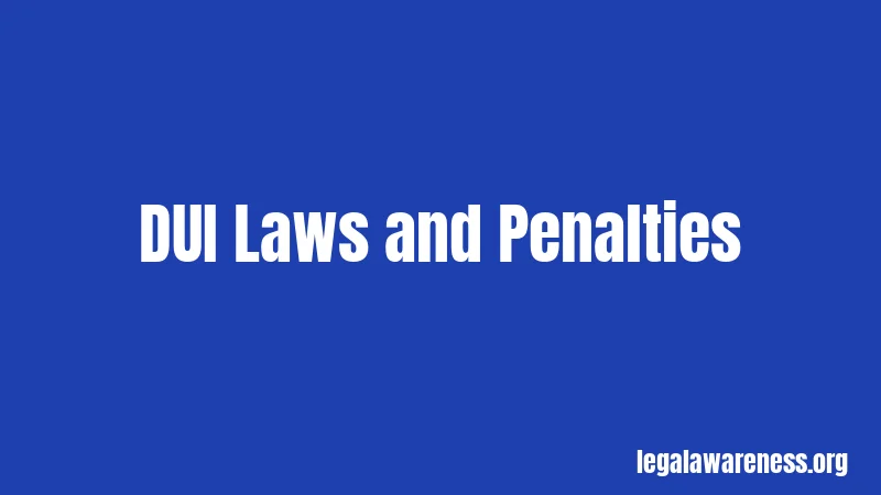 DUI Laws and Penalties