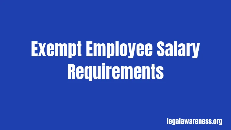 Exempt Employee Salary Requirements