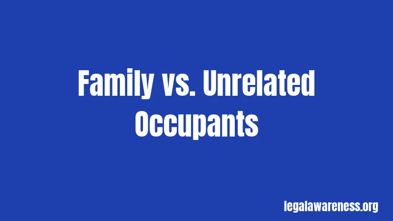 Family vs. Unrelated Occupants