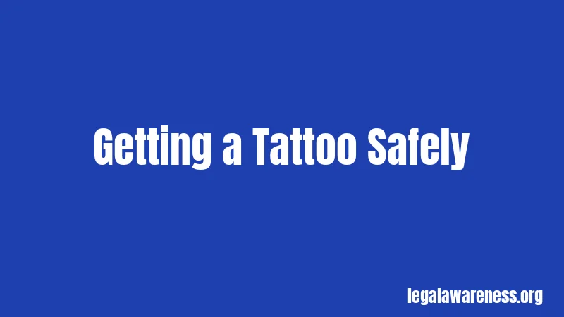 Getting a Tattoo Safely
