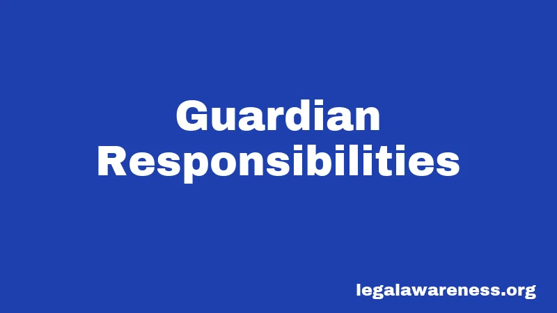 Guardian Responsibilities