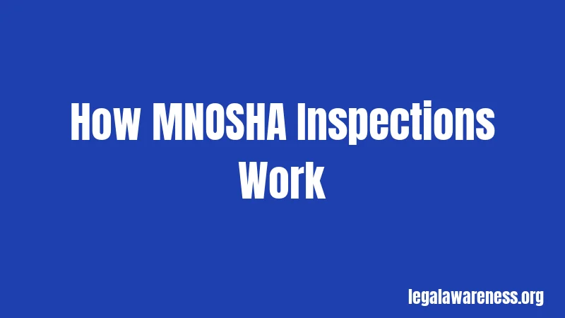 How MNOSHA Inspections Work