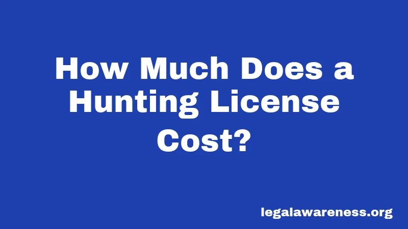 How Much Does a Hunting License Cost?