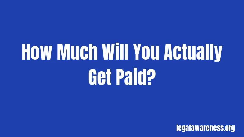 How Much Will You Actually Get Paid?