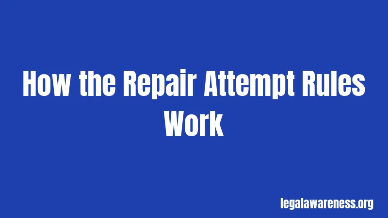 How the Repair Attempt Rules Work