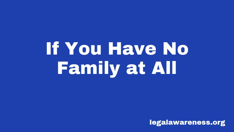 If You Have No Family at All