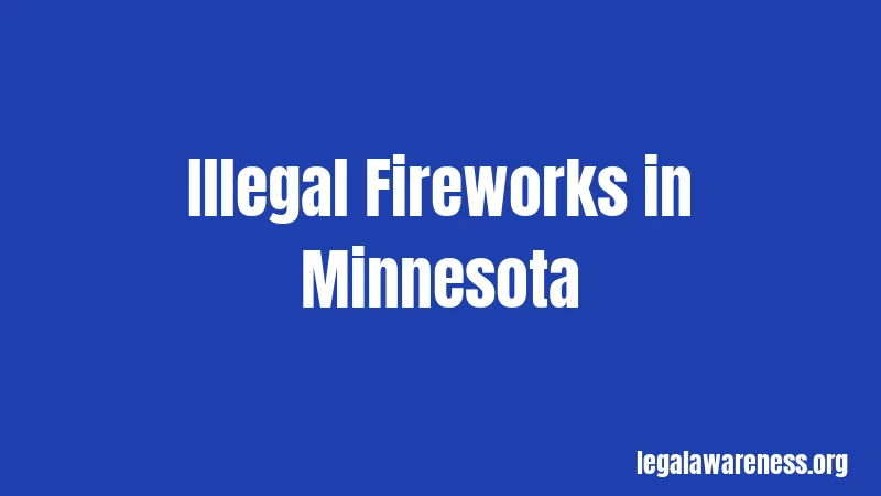 Illegal Fireworks in Minnesota