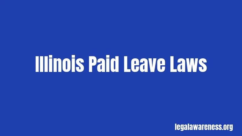 Illinois Paid Leave Laws