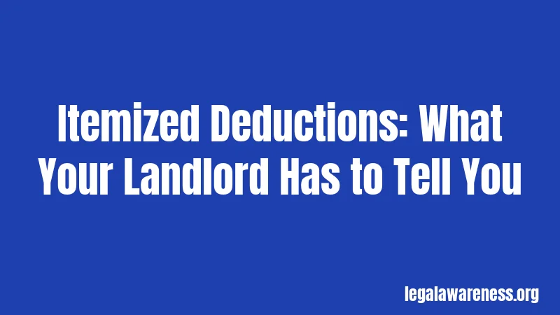 Itemized Deductions: What Your Landlord Has to Tell You