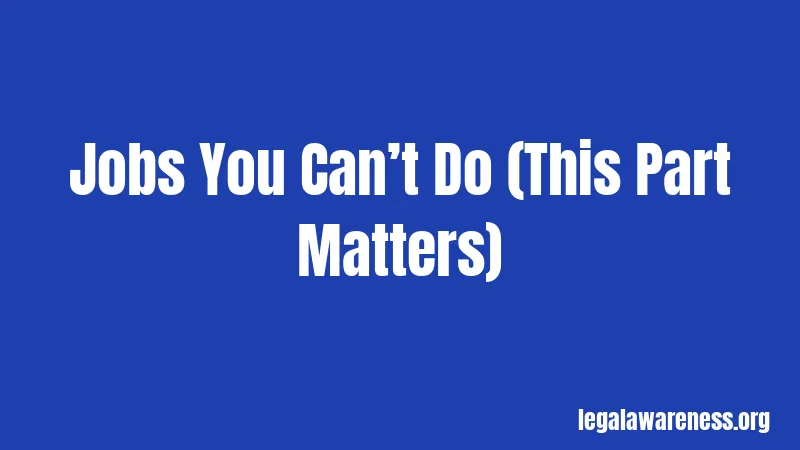 Jobs You Can’t Do (This Part Matters)