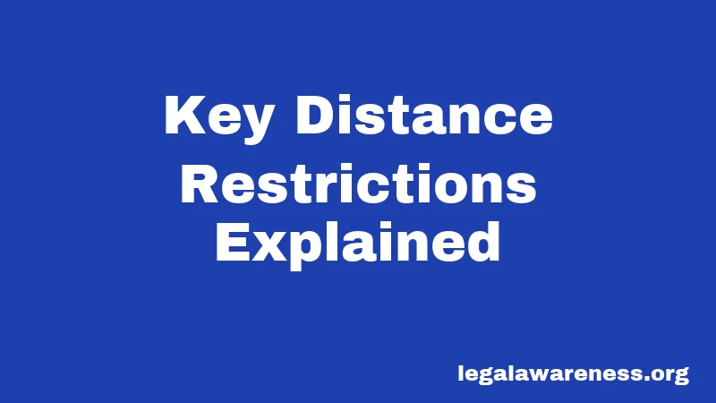Key Distance Restrictions Explained