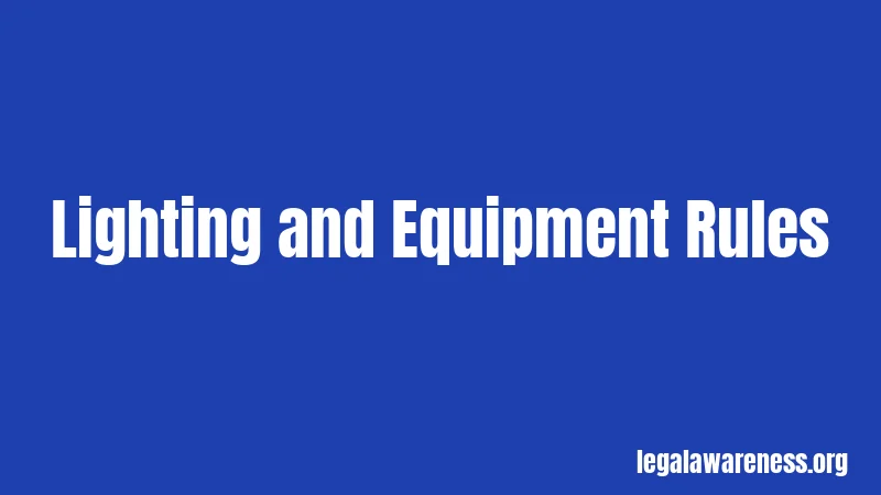 Lighting and Equipment Rules