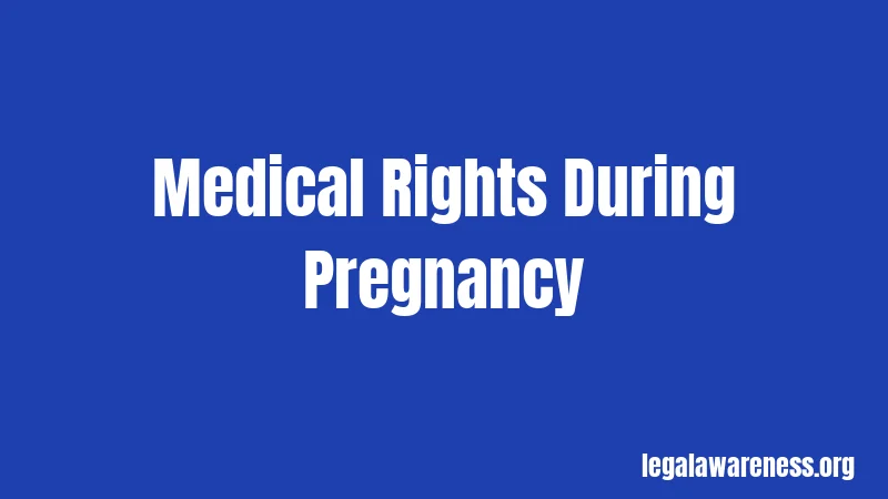 Medical Rights During Pregnancy
