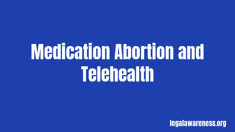 Medication Abortion and Telehealth