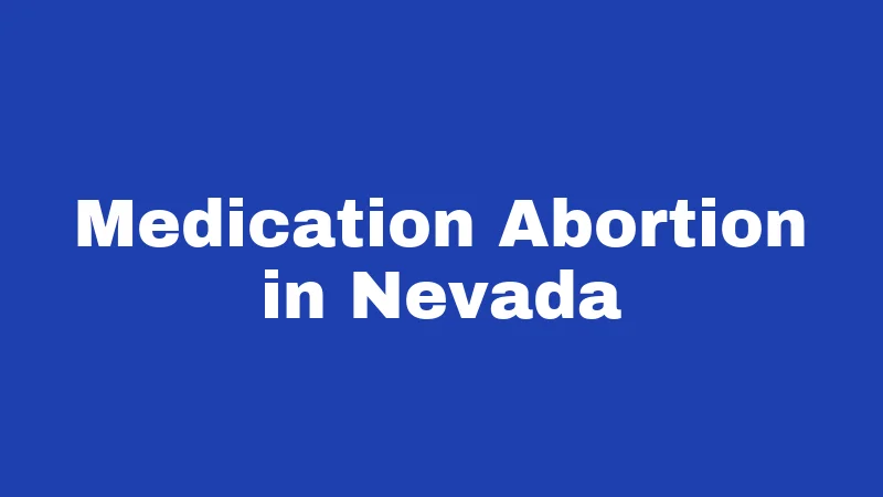 Medication Abortion in Nevada