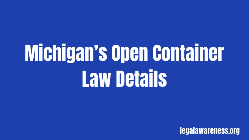 Michigan’s Open Container Law Details