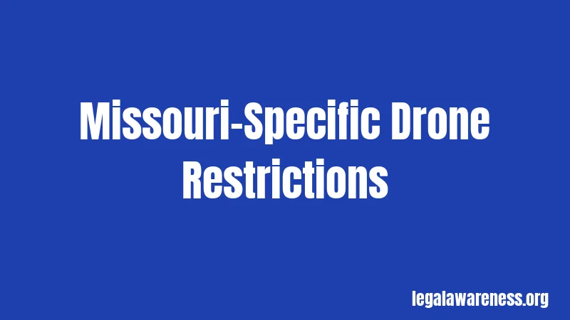 Missouri-Specific Drone Restrictions