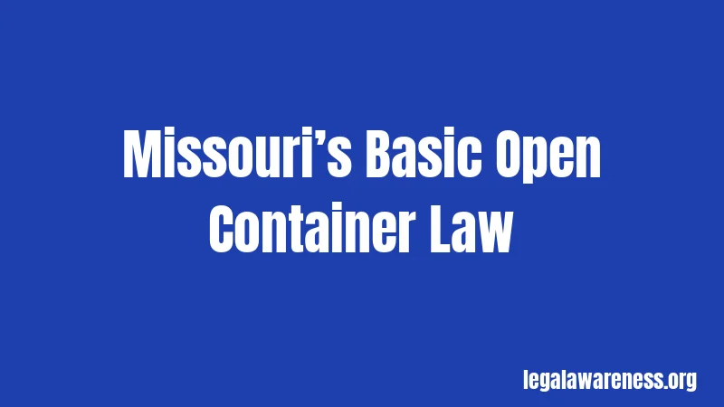 Missouri’s Basic Open Container Law