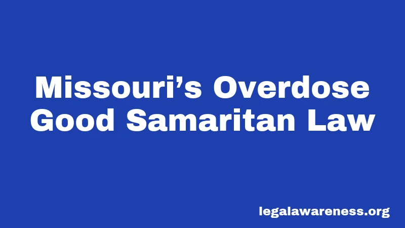 Missouri’s Overdose Good Samaritan Law
