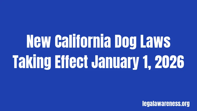 New California Dog Laws Taking Effect January 1, 2026