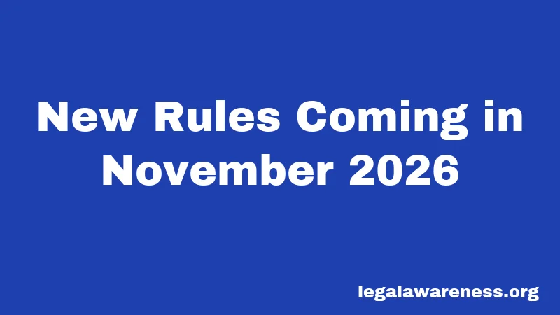 New Rules Coming in November 2026