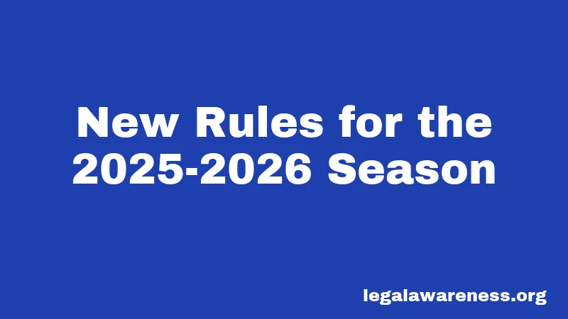 New Rules for the 2025-2026 Season
