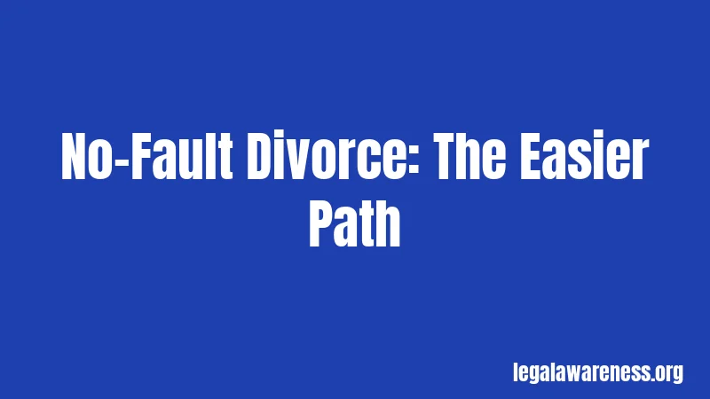 No-Fault Divorce: The Easier Path