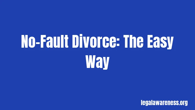 No-Fault Divorce: The Easy Way