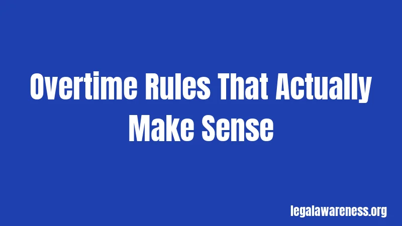 Overtime Rules That Actually Make Sense